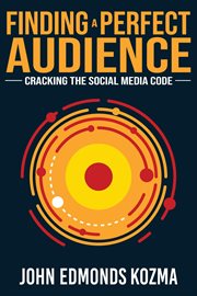 Finding a Perfect Audience : Cracking the Social Media Code cover image cdn