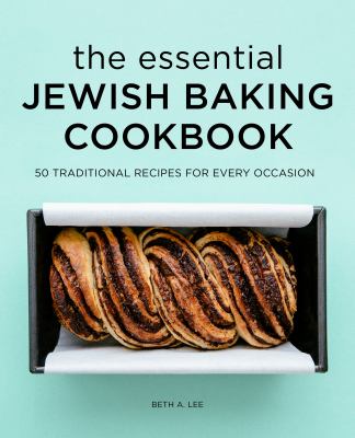 The essential Jewish baking cookbook : 50 traditional recipes for every occasion  cover image cdn