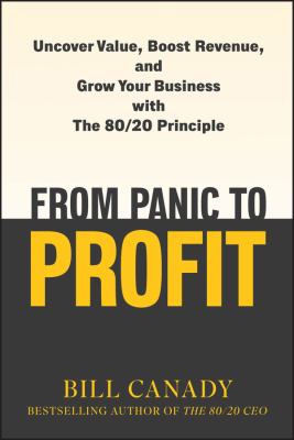 From panic to profit : uncover value, boost revenue, and grow your business with the 80/20 principle  cover image cdn