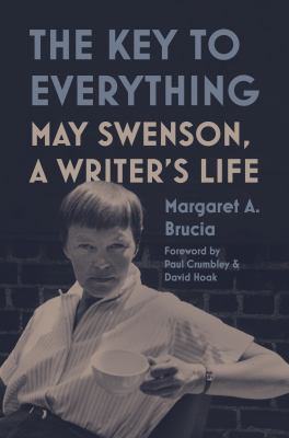 The key to everything : May Swenson, a writer's life  cover image cdn