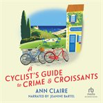 A Cyclist's Guide to Crime & Croissants cover image cdn