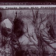We People Space With Phantoms cover image cdn