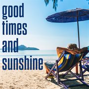 Good Times And Sunshine cover image cdn