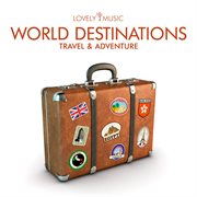 World Destinations - Travel And Adventure cover image cdn