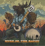Burn On The Bayou: A Heavy Underground Tribute To Creedence Clearwater Revival cover image cdn