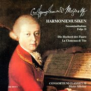 Harmoniemusiken Vol.2: The Marriage Of Figaro & La Clemenza Di Tito cover image cdn