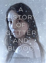 A History of Glitter and Blood cover image cdn