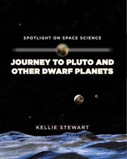 Journey to Pluto and Other Dwarf Planets cover image cdn