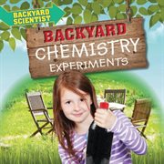Backyard Chemistry Experiments cover image cdn