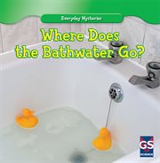 Where Does the Bathwater Go? cover image cdn