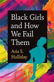 Black Girls and How We Fail Them cover image cdn