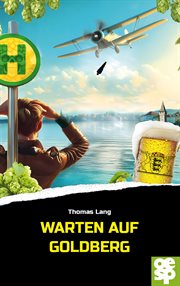 Warten Auf Goldberg : Minkins Sechstes Hopfenabenteuer cover image cdn