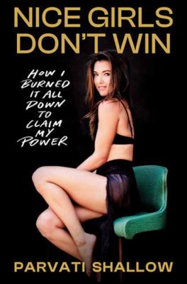 Nice girls don't win : how I burned it all down to claim my power  cover image cdn