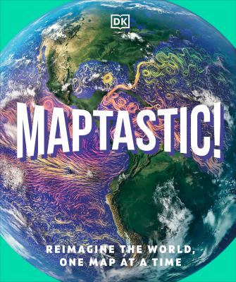 Maptastic! : reimagine the world, one map at a time  cover image cdn