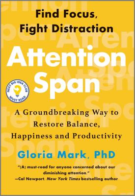 Attention span : a groundbreaking way to restore balance, happiness and productivity  cover image cdn