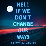 Hell if We Don't Change Our Ways cover image cdn