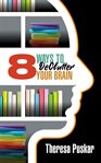 8 Ways to Declutter Your Brain cover image cdn