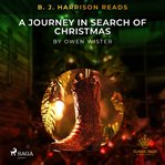 B. J. Harrison Reads a Journey in Search of Christmas cover image cdn