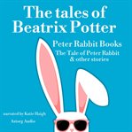 The Tales of Beatrix Potter: Peter Rabbit Books cover image cdn