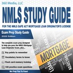 The NMLS Study Guide for the NMLS Safe Act Mortgage Loan Originators License Exam Prep Study Guide cover image cdn