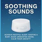 Soothing Sounds - Soothing Solfeggio Frequencies - Gentle Healing Sounds for Deep Sleep cover image cdn