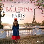 Die Ballerina Von Paris: Roman cover image cdn