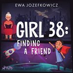 Girl 38: Finding a Friend cover image cdn