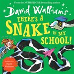 There's a Snake in My School! cover image cdn