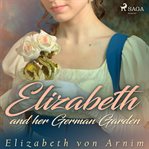 Elizabeth and Her German Garden cover image cdn
