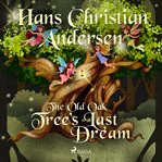 The Old Oak Tree's Last Dream cover image cdn