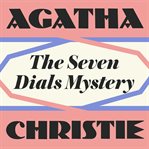 The Seven Dials Mystery cover image cdn