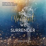 The Moment We Surrender cover image cdn