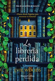 La Librería Perdida : ¿Hasta dónde llegarías para encontrar tu historia? cover image cdn