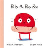 Bob the Boo-Boo cover image cdn