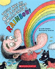 There Was an Old Lady Who Swallowed a Rainbow! cover image cdn