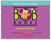 Bob Books - Animal Stories Phonics, Ages 4 and up, Kindergarten (Stage 2: Emerging Reader) cover image cdn