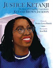 Justice Ketanji: The Story of Supreme Court Justice Ketanji Brown Jackson cover image cdn