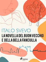 La Novella Del Buon Vecchio E Della Bella Fanciulla cover image cdn