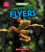 Unexpected Flyers (Learn About: Animals) cover image cdn