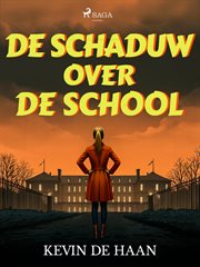 De Schaduw Over De School cover image cdn