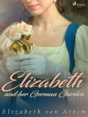 Elizabeth and Her German Garden cover image cdn