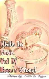 While in Paris IV Rose's Story cover image cdn