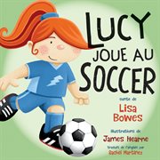 Lucy joue au soccer cover image cdn