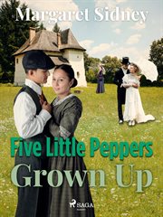 Five Little Peppers Grown Up cover image cdn
