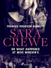 Sara Crewe or What Happened at Miss Minchin's cover image cdn