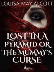 Lost in a Pyramid, or the Mummy's Curse cover image cdn