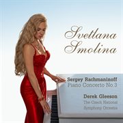 Rachmaninoff: Piano Concerto No. 3 In D Minor, Op. 30 : Piano Concerto No. 3 in D Minor, Op. 30 cover image cdn