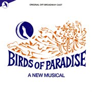 Birds Of Paradise [Original Off-Broadway Cast] cover image cdn