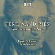 Ries: Symphonies In Es & No. 3 : Symphonies in Es & No. 3 cover image cdn