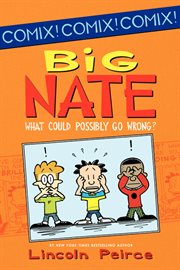Big Nate. What Could Possibly Go Wrong? cover image cdn